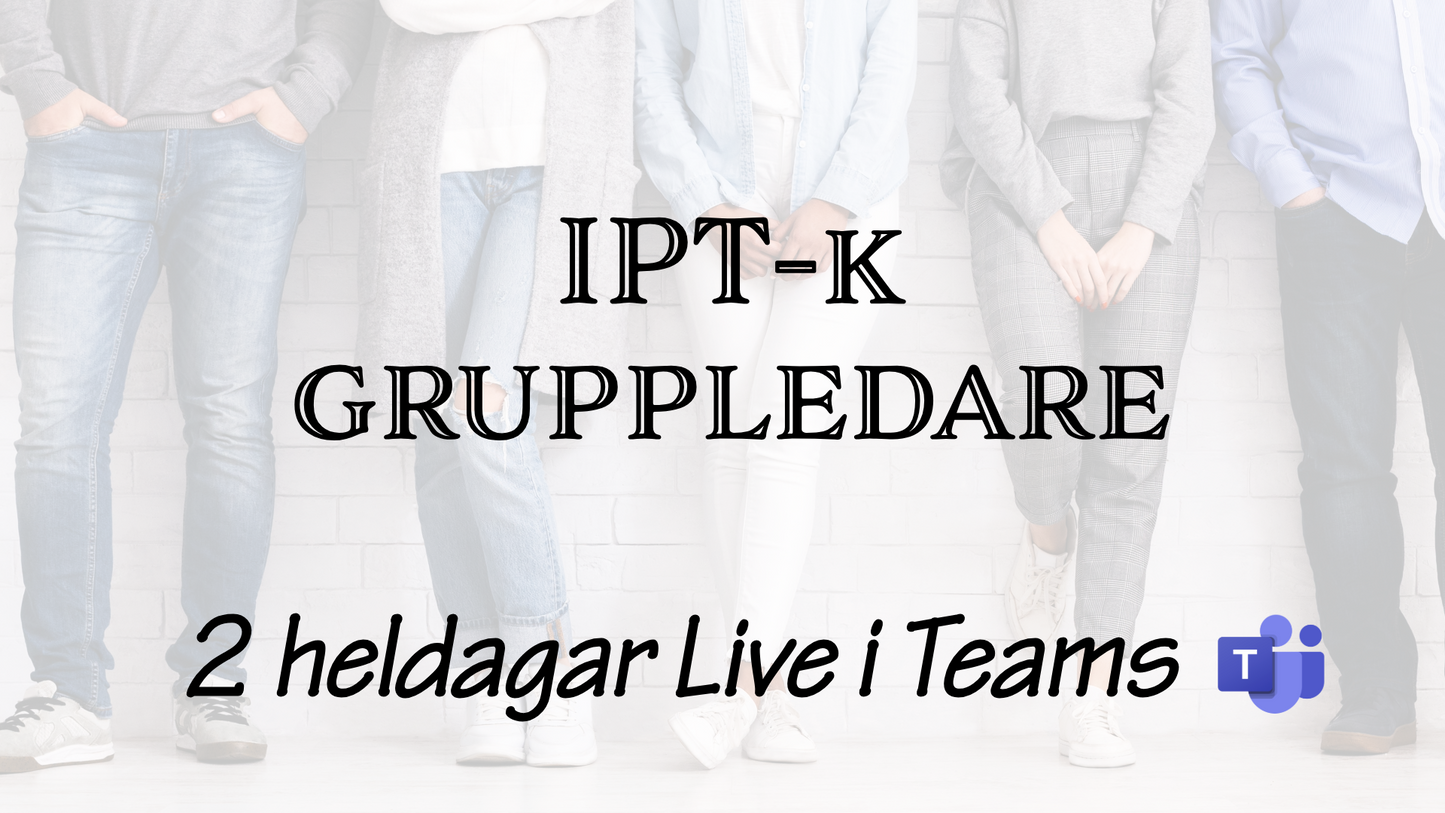 IPT-k, gruppledarut. må 2 & to 5 dec. (digital liveutb.)