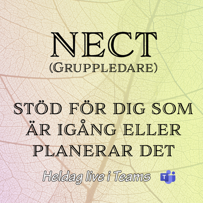 NECT-booster. Stöd och uppdatering för dig som gått utbildningen tidigare. Tor 12 dec el. tor 6 feb.  Heldag i Teams.