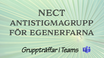 NECT- grupprogram mot självstigma. Digitala träffar. 20 sessioner, 10 kvällsträffar. Start 28 nov.